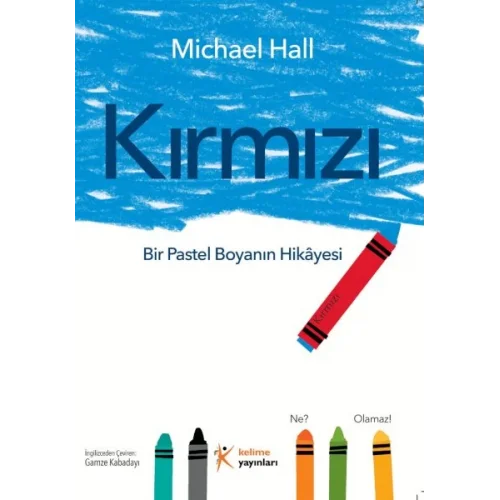 Kırmızı: Bir Pastel Boyanın Hikâyesi