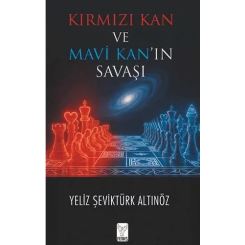 Kırmızı Kan ve Mavi Kan’ın Savaşı