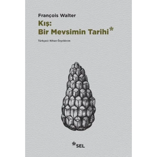 Kış: Bir Mevsimin Tarihi