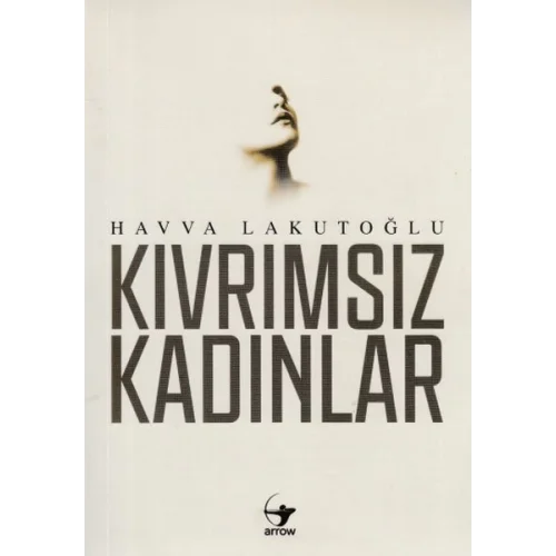 Kıvrımsız Kadınlar