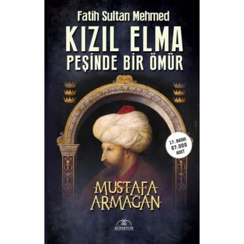 Kızıl Elma Peşinde Bir Ömür - Fatih Sultan Mehmed