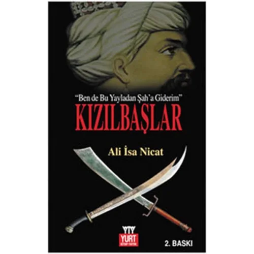 Kızılbaşlar (Ben de Bu Yayladan Şaha Giderim)