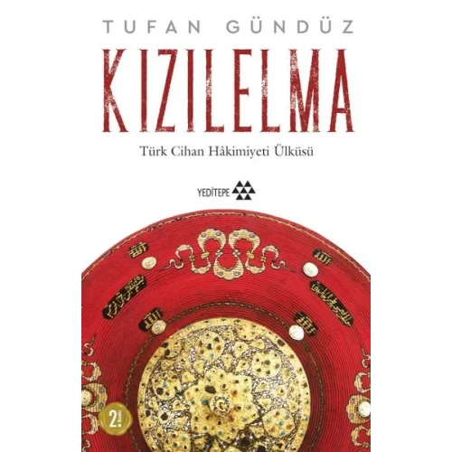 Kızılelma - Türk Cihan Hakimiyeti Ülküsü