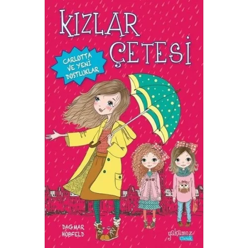 Kızlar Çetesi 1 - Carlotta ve Yeni Dostluklar