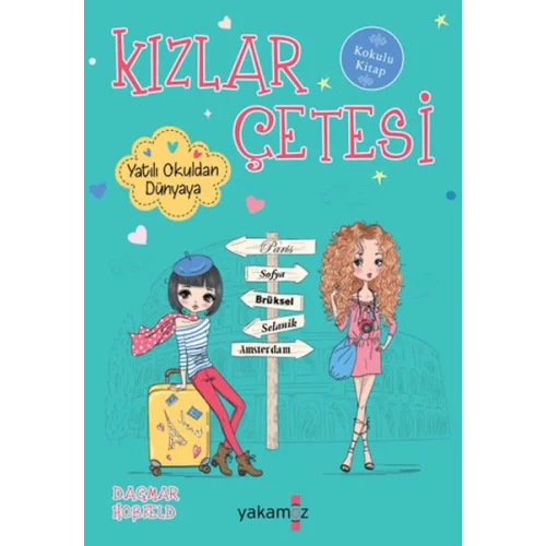 Kızlar Çetesi 9 - Yatılı Okuldan Dünyaya