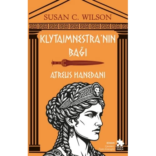 Klytaimnestra’nın Bağı - Atreus Hanedanı