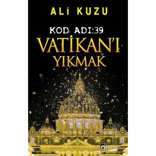 Kod Adı 39-Vatikanı Yıkmak