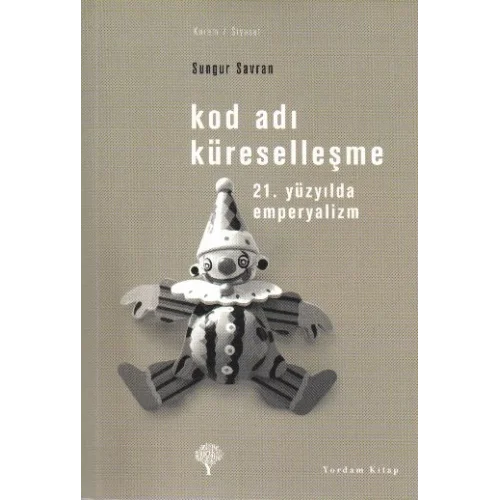 Kod Adı Küreselleşme-21.Yüzyılda Emperyalizm