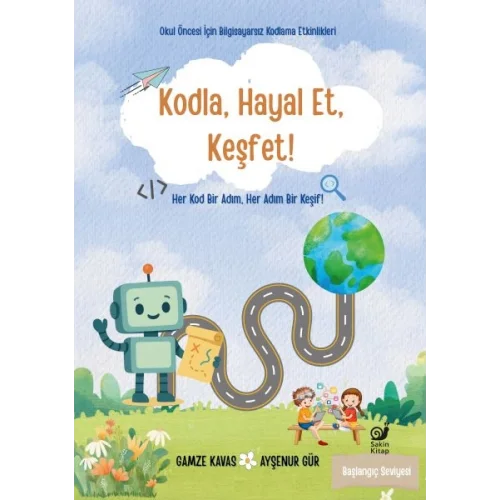 Kodla, Hayal Et, Keşfet!