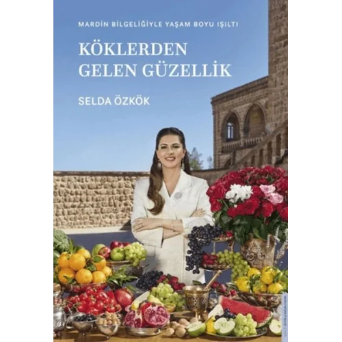 Köklerden Gelen Güzellik