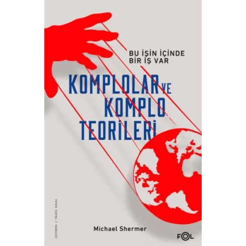 Komplolar ve Komplo Teorileri –Bu İşin İçinde Bir İş Var–