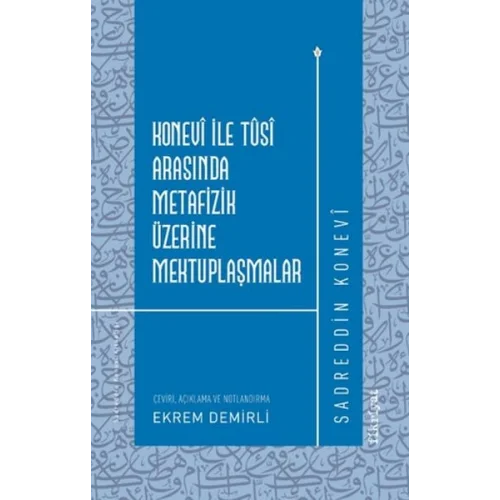 Konevi ile Tusi Arasında Metafizik Üzerine Mektuplaşmalar