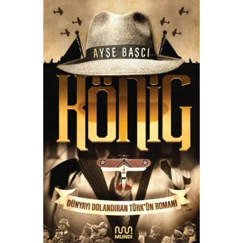 König - Dünyayı Dolandıran Türk’ün Romanı