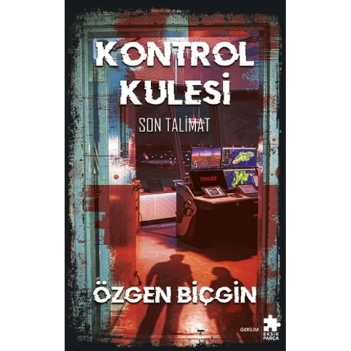 Kontrol Kulesi Son Talimat