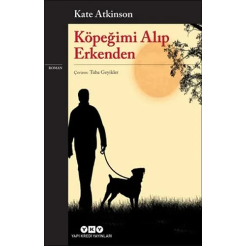 Köpeğimi Alıp Erkenden
