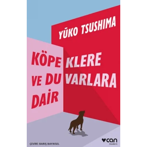 Köpeklere ve Duvarlara Dair