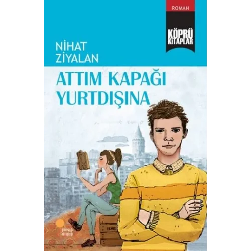 Köprü Kitaplar 10 - Attım Kapağı Yurtdışına