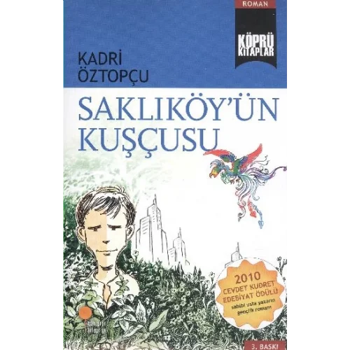 Köprü Kitaplar 7 - Saklıköyün Kuşçusu