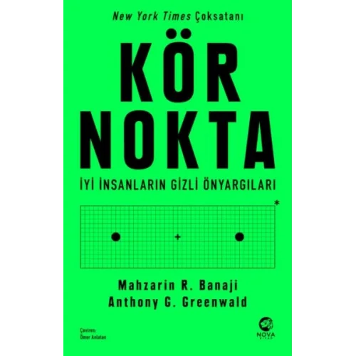 Kör Nokta – İyi İnsanların Gizli Önyargıları