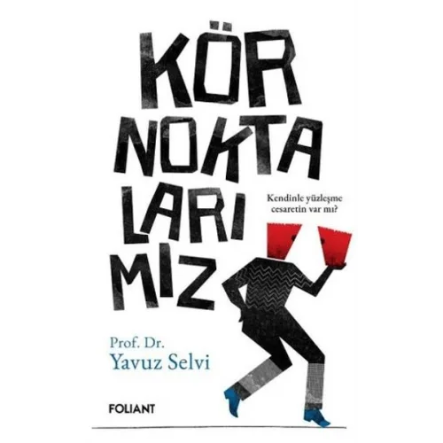 Kör Noktalarımız