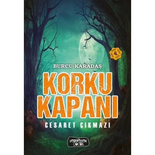 Korku Kapanı-Cesaret Çıkmazı