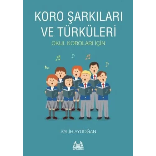 Koro Şarkıları ve Türküleri