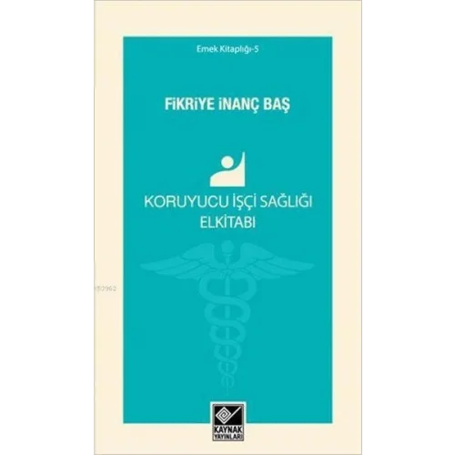 Koruyucu İşçi Sağlığı Elkitabı