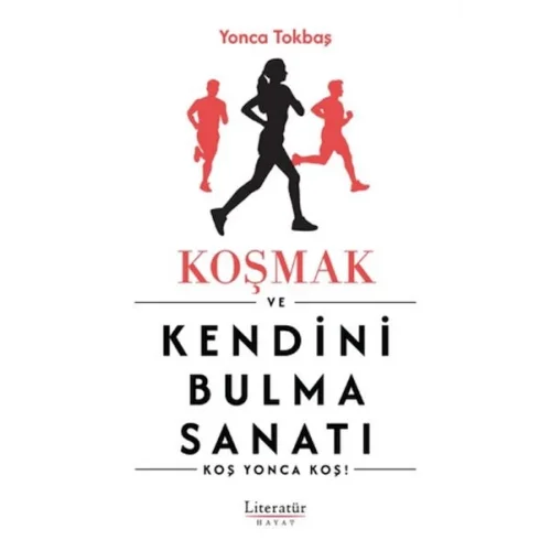 Koşmak ve Kendini Bulma Sanatı