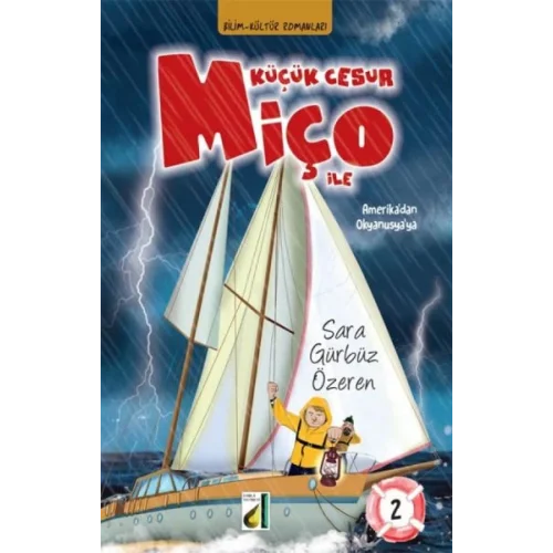 Küçük Cesur Miço İle Amerikadan Okyanusyaya 2 - (Ciltli)