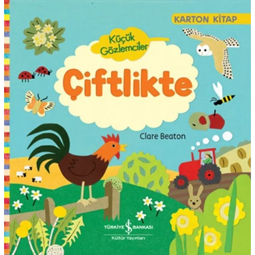 Küçük Gözlemciler Çiftlikte (Ciltli)