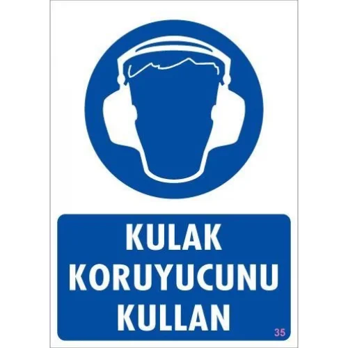 Mey İthalat® Kulak Koruyucu Kullan Uyarı Levhası 25x35 KOD:35