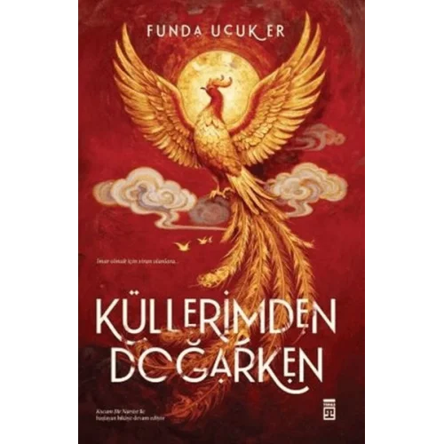 Küllerimden Doğarken