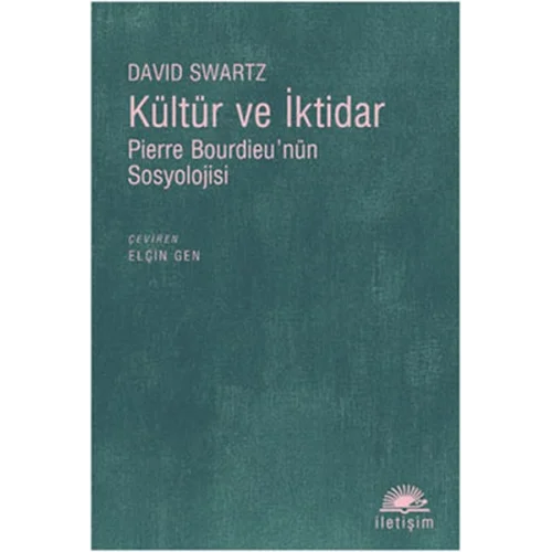 Kültür ve İktidar  Pierre Bourdieunün Sosyolojisi