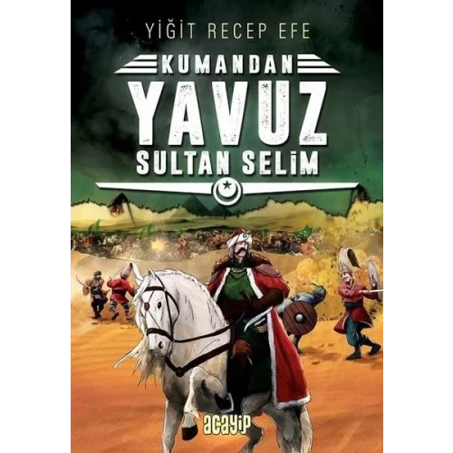 Kumandan 4 - Yavuz Sultan Selim