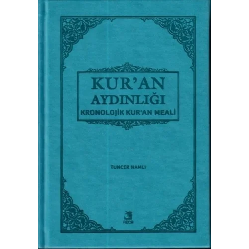 Kuran Aydınlığı - Kronolojik Kuran Meali (Cep Boy)