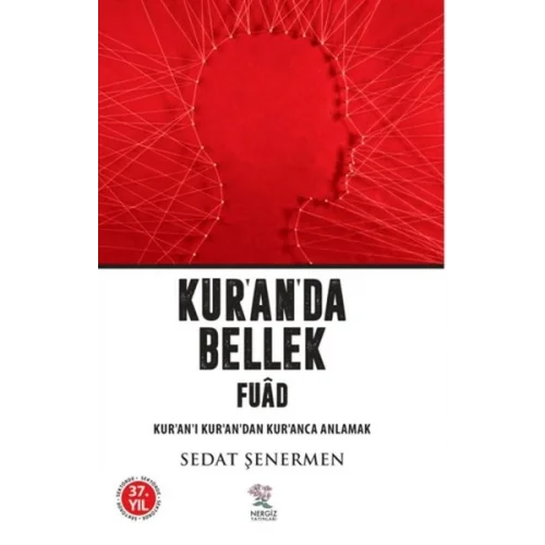Kuranda Bellek Fuad / Kuran-ı Kurandan Kuranca Anlamak