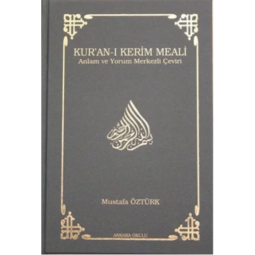 Kuran-ı Kerim Meali Anlam ve Yorum Merkezli Çeviri (Orta Boy)