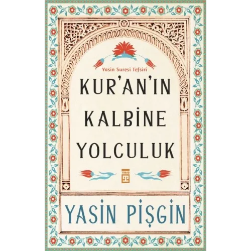 Kuranın Kalbine Yolculuk