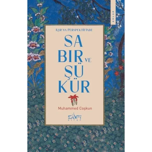Kuran Perspektifinde Sabır ve Şükür