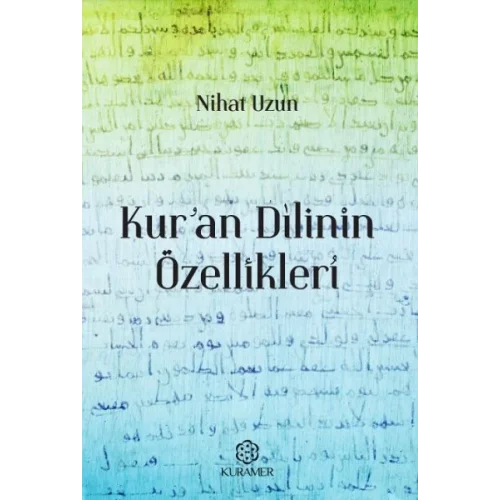 Kuran Dilinin Özellikleri