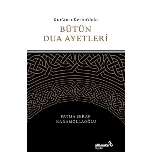 Kuran-ı Kerimdeki Bütün Dua Ayetleri