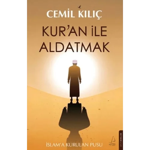 Kur’an ile Aldatmak