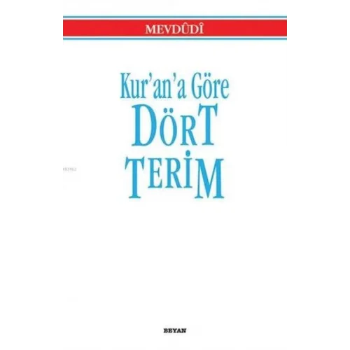 Kur’an’a Göre Dört Terim