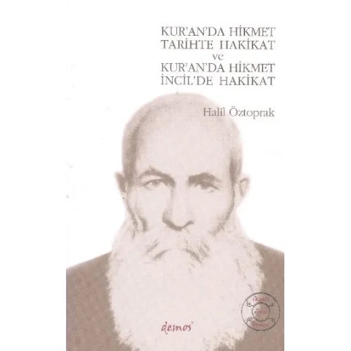Kur’an’da Hikmet Tarihte Hakikat ve Kur’an’da Hikmet İncil’de Hakikat