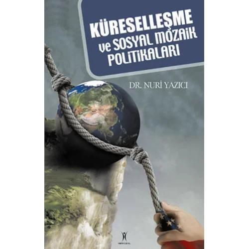 Küreselleşme ve Sosyal Mozaik Politikaları