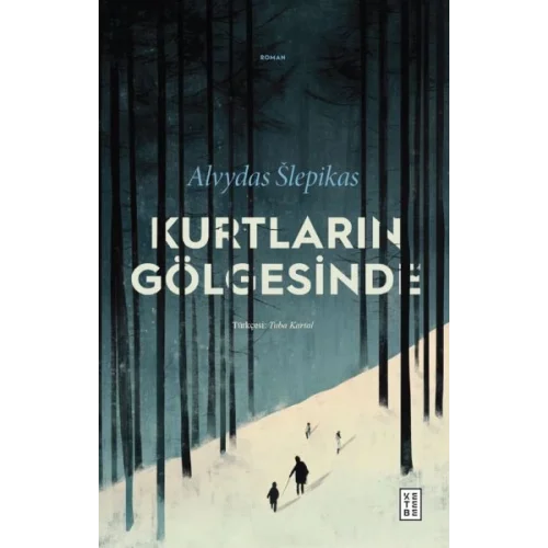 Kurtların Gölgesinde