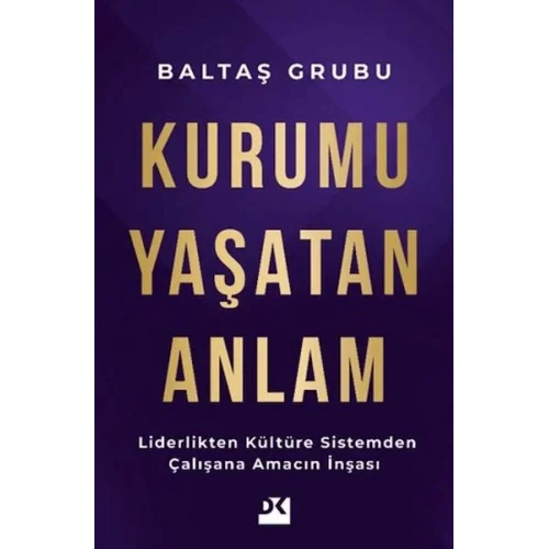 Kurumu Yaşatan Anlam