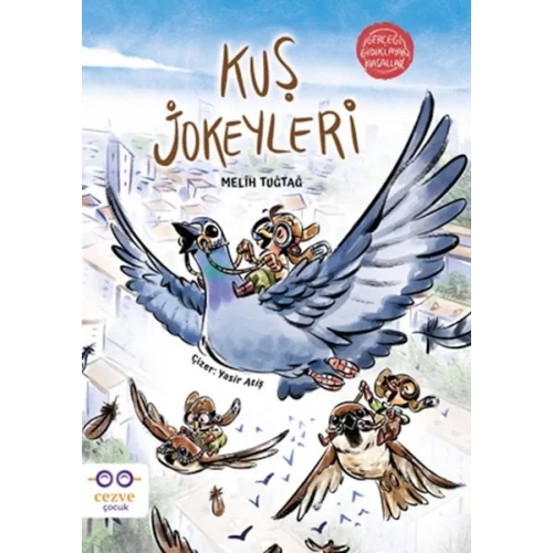 Kuş Jokeyleri - Gerçeği Gıdıklayan Masallar