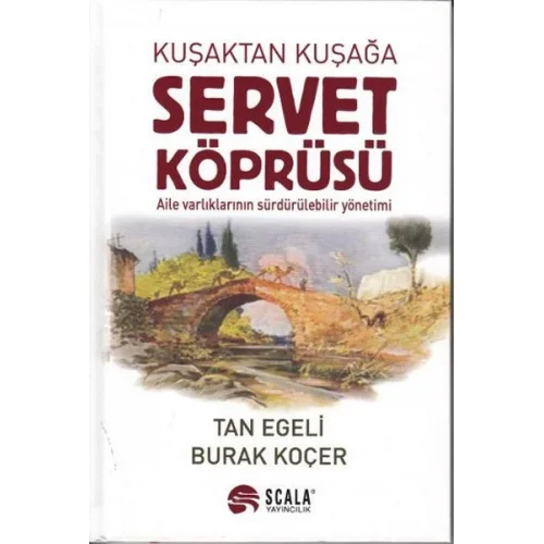 Kuşaktan Kuşağa Servet Köprüsü