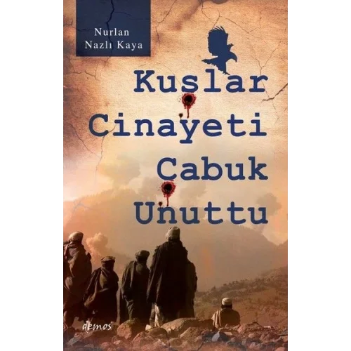 Kuşlar Cinayeti Çabuk Unuttu
